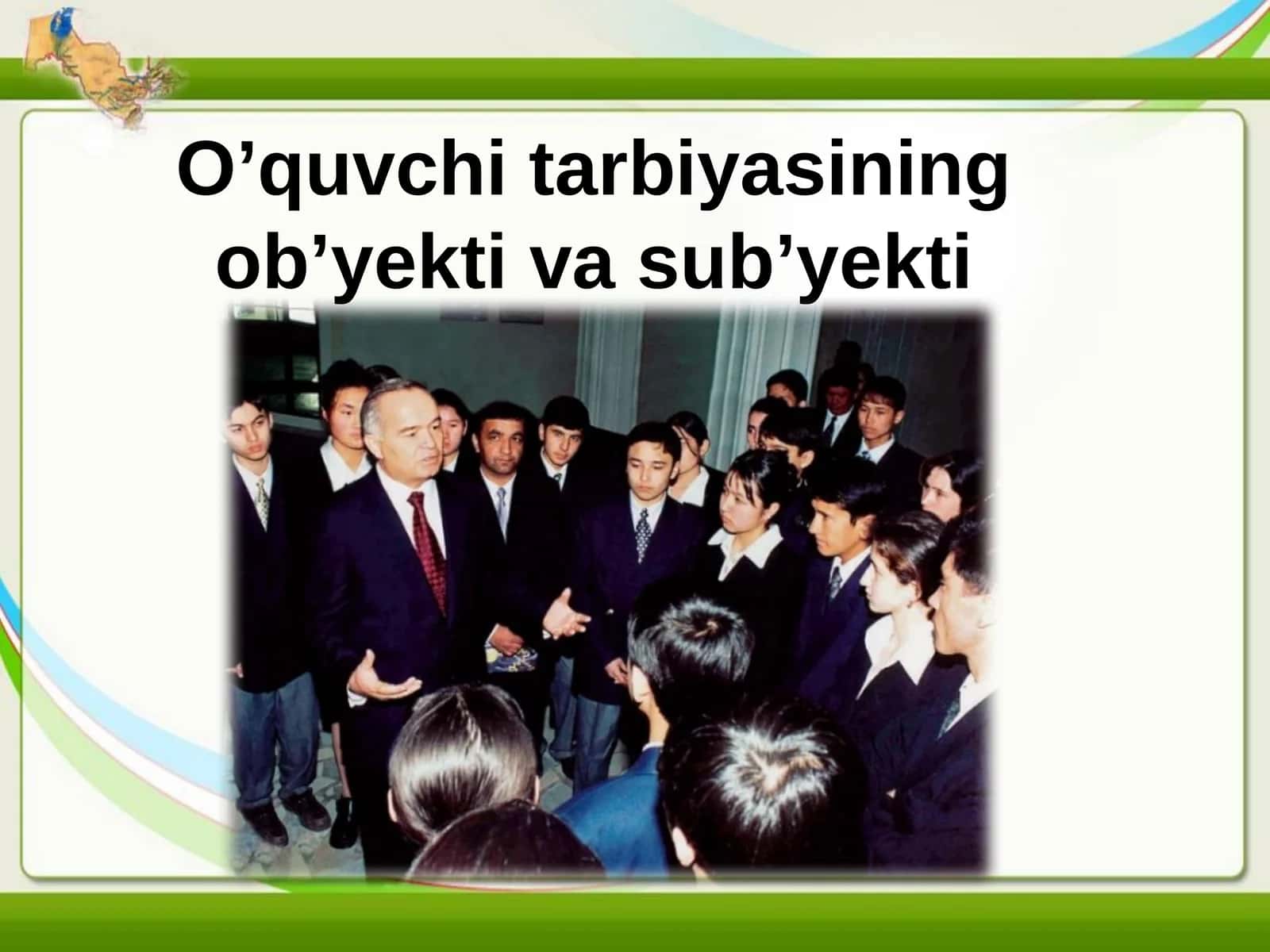 O’quvchi tarbiyasining ob’yekti va sub’yekti