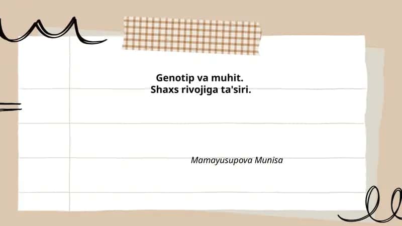 Genotip va muhit.Shaxs rivojiga ta'siri