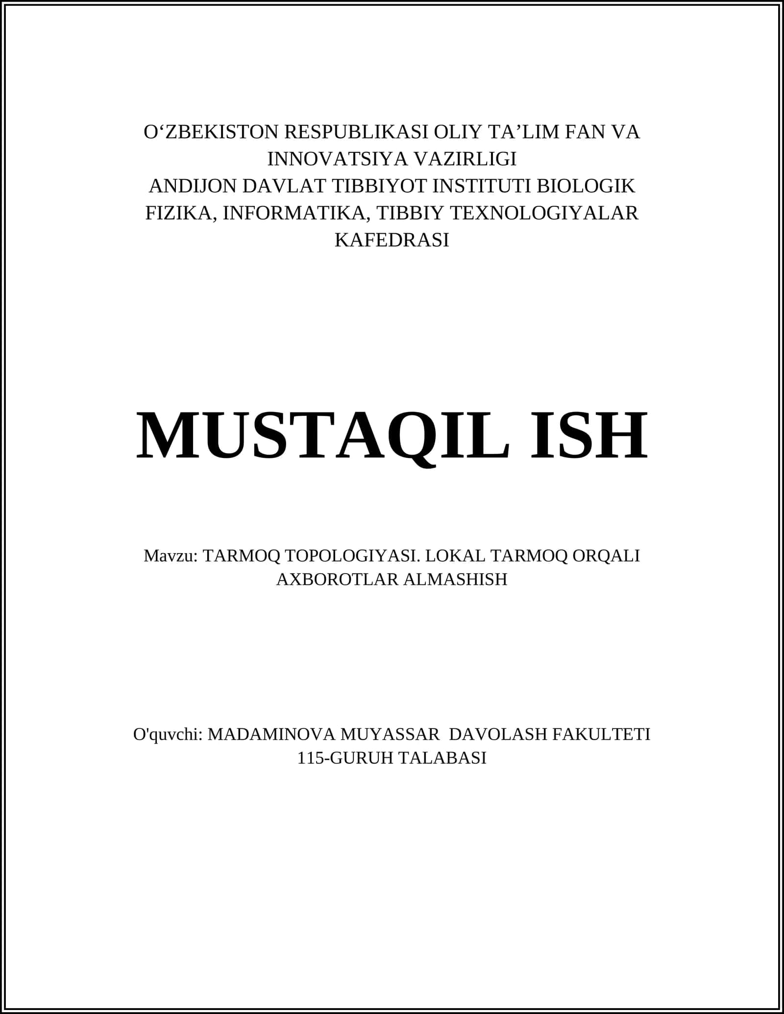 TARMOQ TOPOLOGIYASI. LOKAL TARMOQ ORQALI AXBOROTLAR ALMASHISH