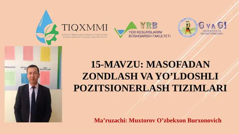 MASOFADAN ZONDLASH VA YO’LDOSHLI POZITSIONERLASHTIZIMLARI