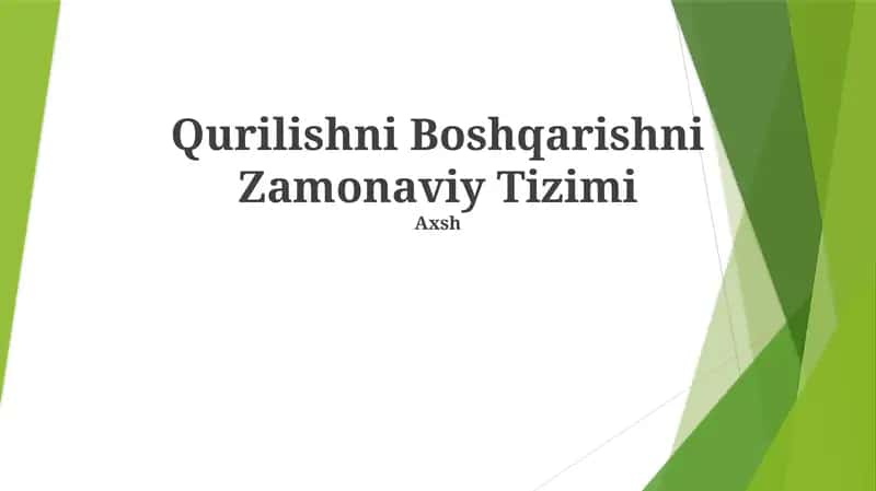 Qurilishni Boshqarishni Zamonaviy Tizimi