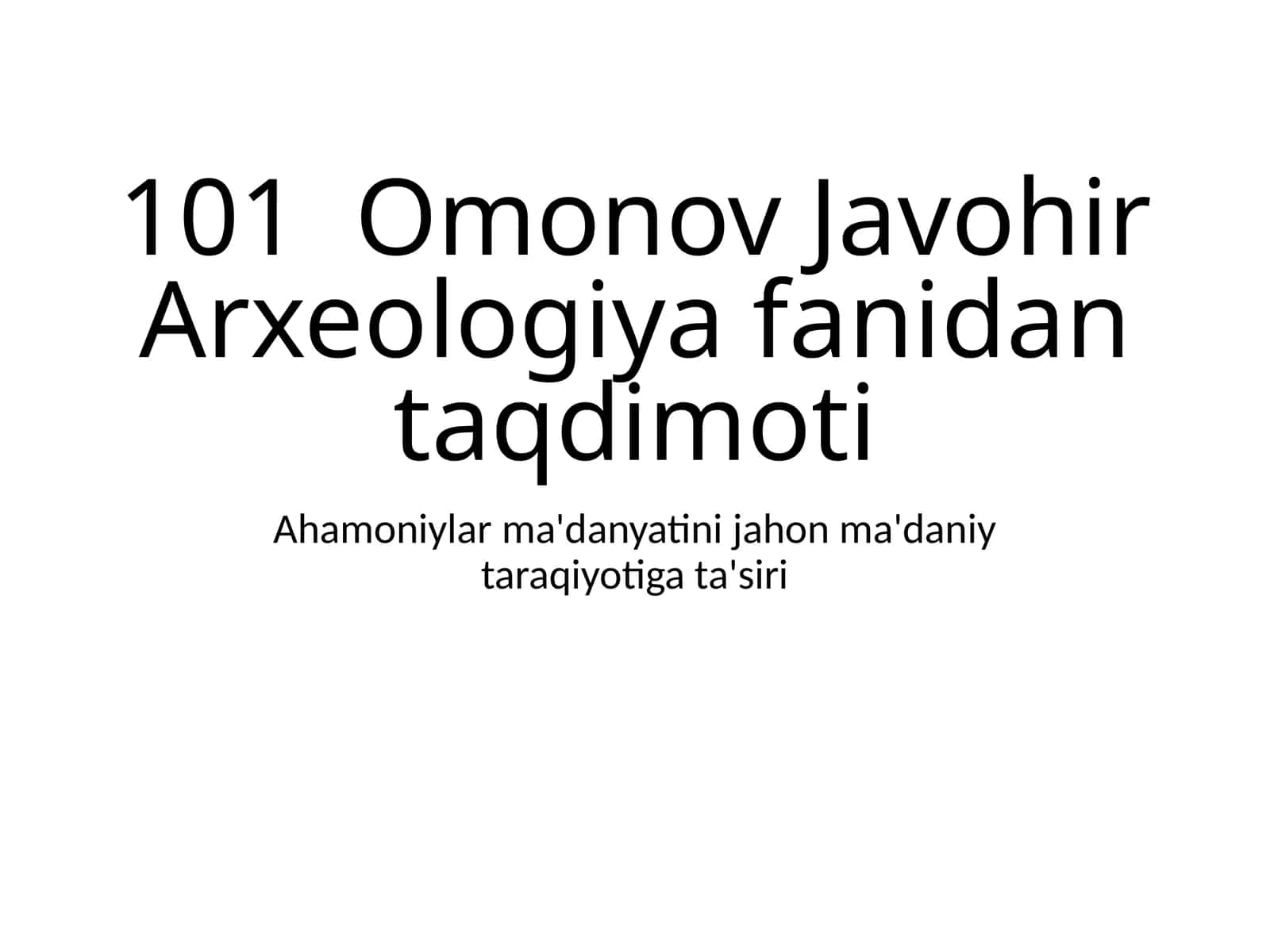 Arxeologiya fanidan taqdimoti