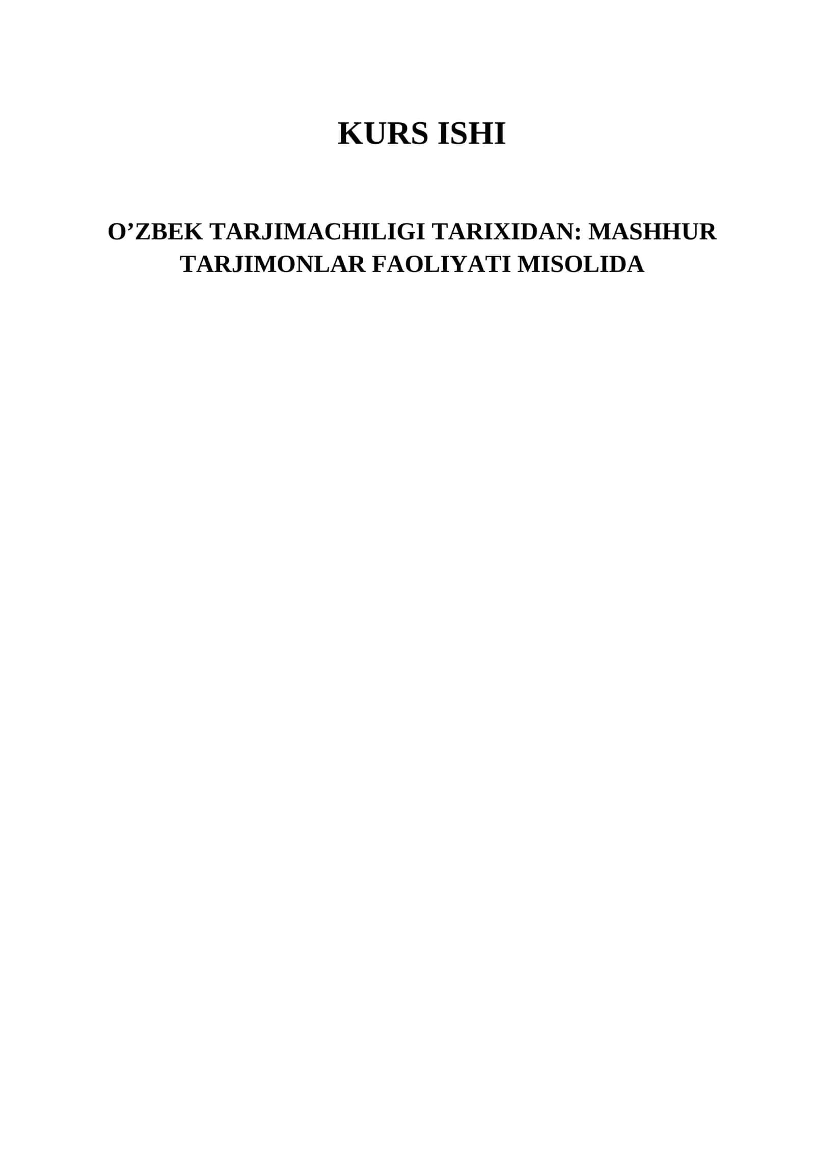 O’ZBEK TARJIMACHILIGI TARIXIDAN: MASHHUR TARJIMONLAR FAOLIYATI MISOLIDA