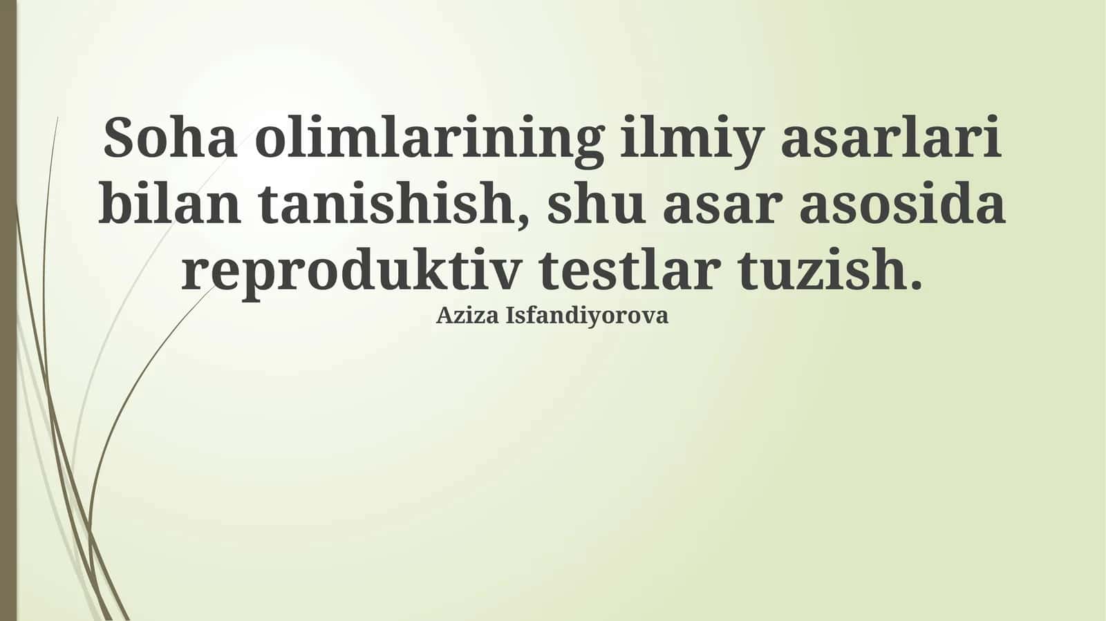 Ilmiy ishlarni o'rganish va reproduktiv testlar yaratish metodologiyasi