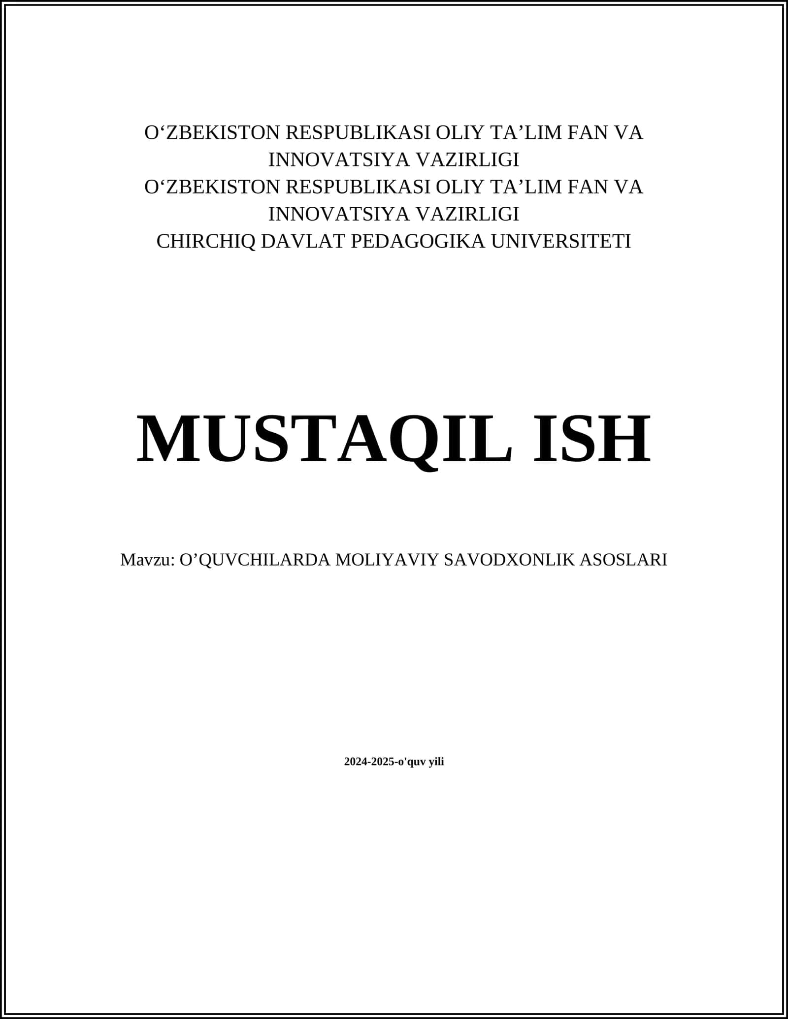 MUSTAQIL ISH Mavzu: O’QUVCHILARDA MOLIYAVIY SAVODXONLIK ASOSLARI
