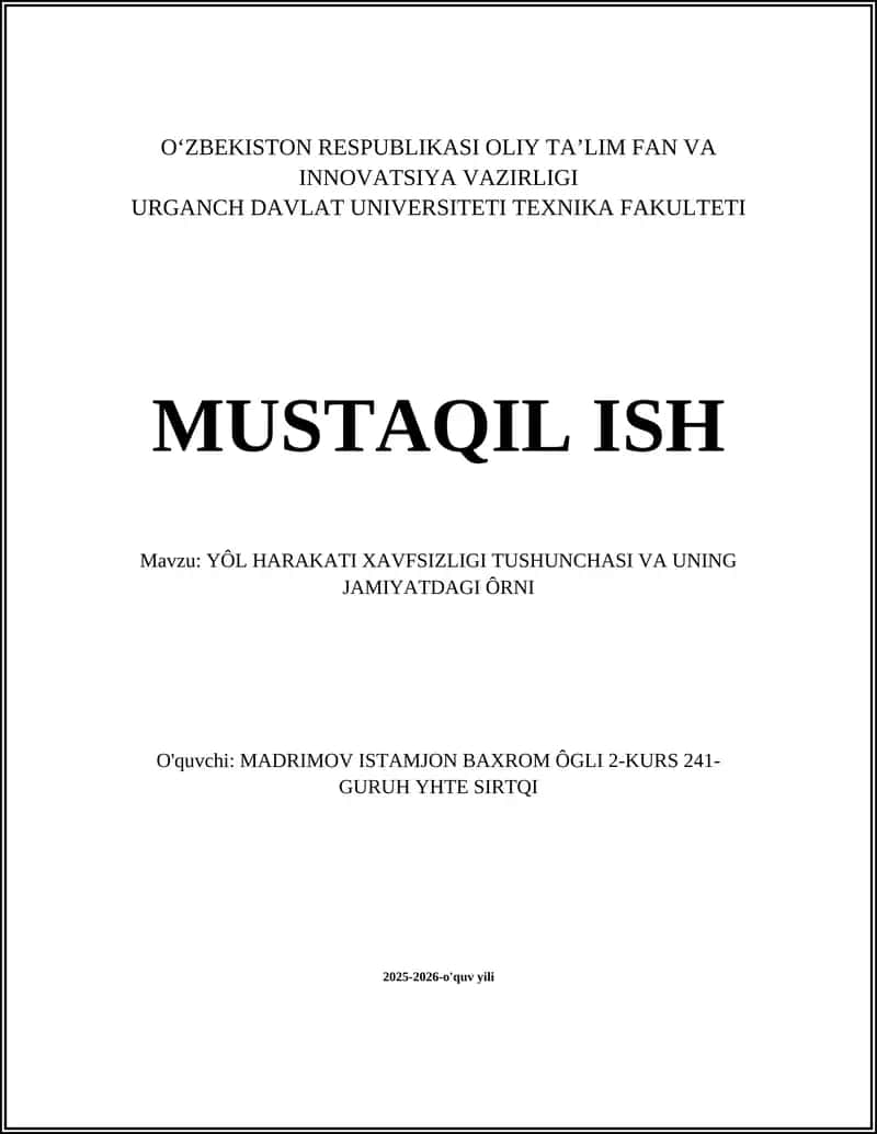 YÔL HARAKATI XAVFSIZLIGI TUSHUNCHASI VA UNING JAMIYATDAGI ÔRNI