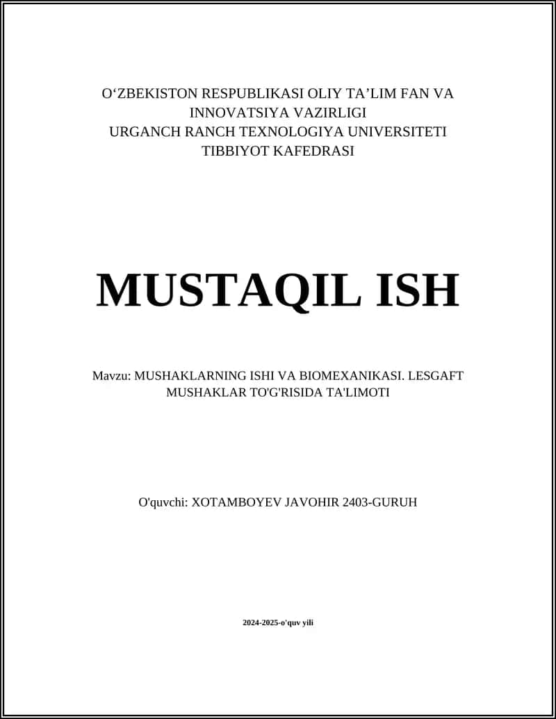 MUSHAKLARNING ISHI VA BIOMEXANIKASI. LESGAFT MUSHAKLAR TO'G'RISIDA TA'LIMOTI
