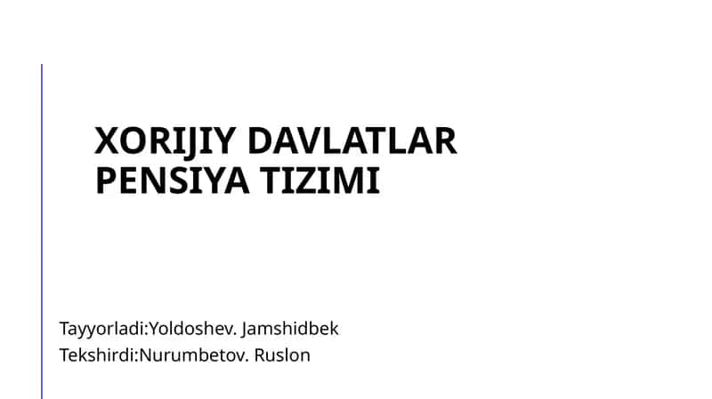Xorijiy davlatlar pensiya tizimi