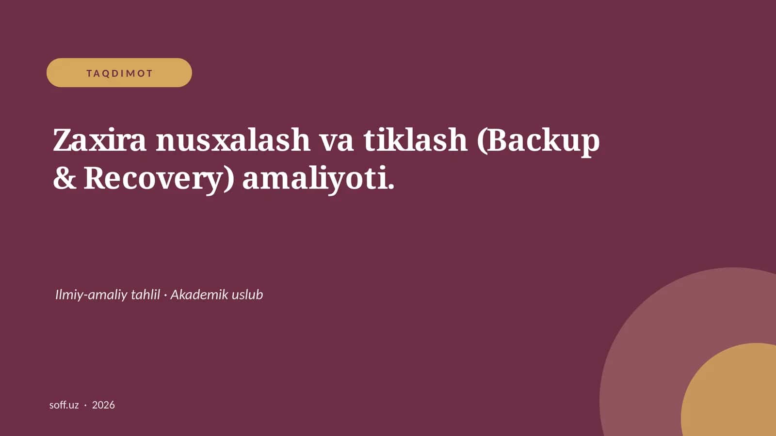 Zaxira nusxalash va tiklash (Backup & Recovery)