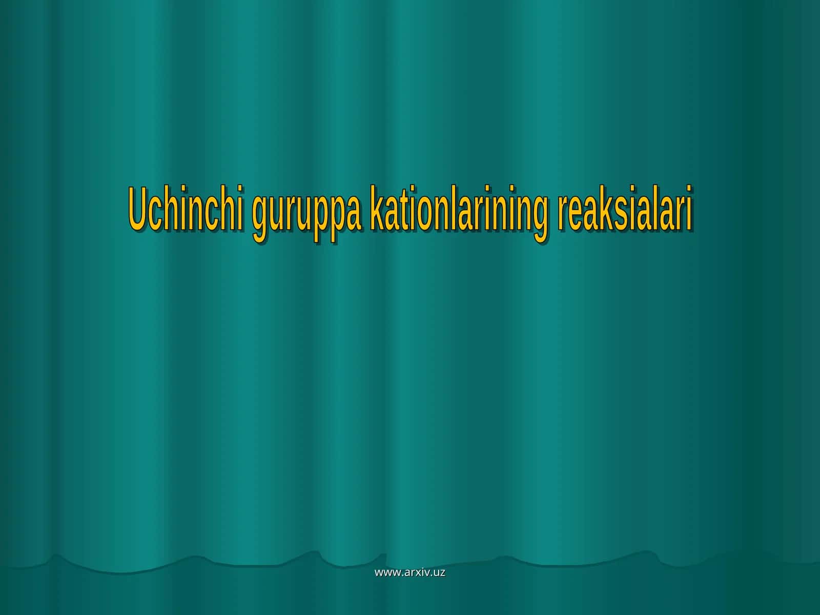 Uchinchi analitik guruppa kationlari reaksiyalari