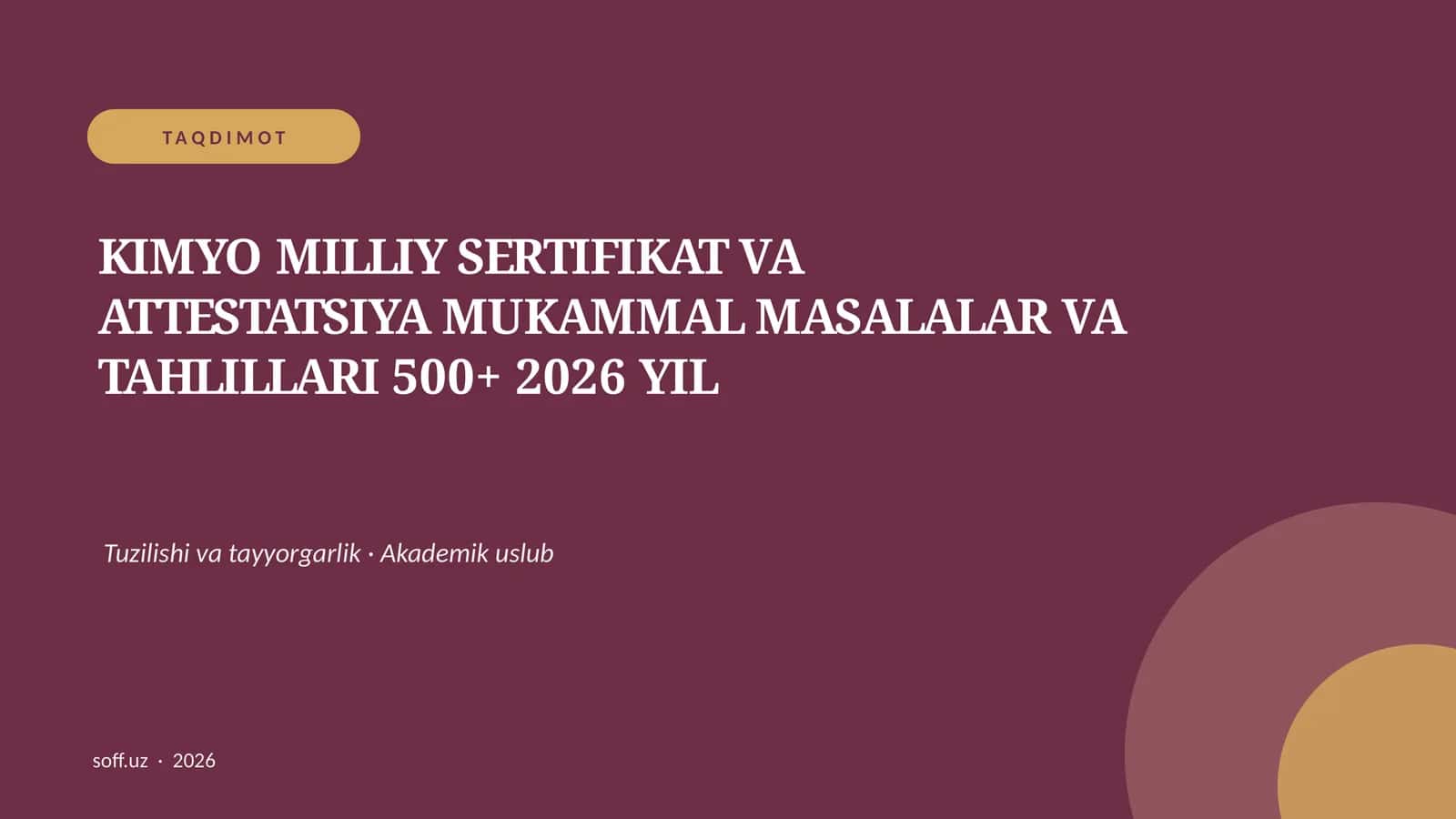 KIMYO MILLIY SERTIFIKAT VA ATTESTATSIYA MUKAMMAL MASALALAR VA TAHLILLARI 500+ 2026 YIL
