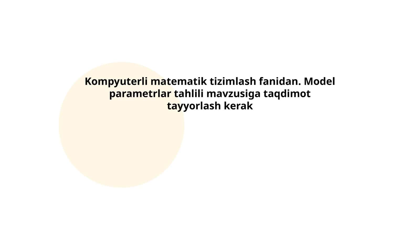 Kompyuterli matematik tizimlash fanidan. Model parametrlar tahlili