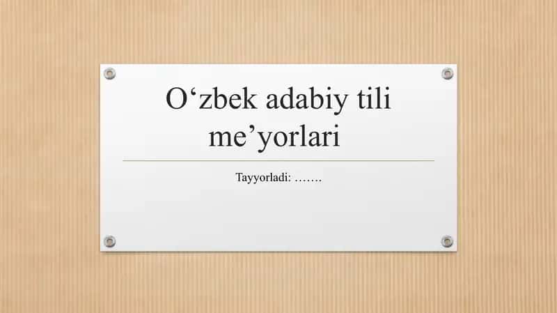 O'zbek adabiy tilining me'yorlari
