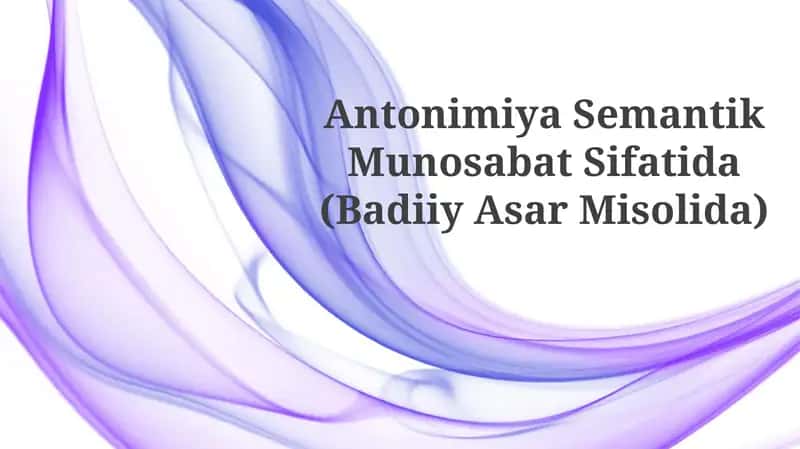 Antonimiya va semantik munosabatlar
