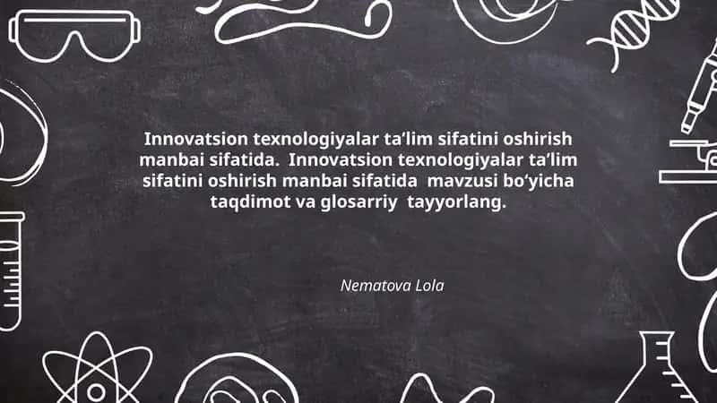 Innovatsion texnologiyalar ta’lim sifatini oshirish manbai sifatida