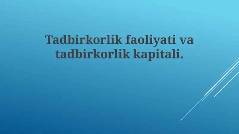 Tadbirkorlik faoliyati va kapitali