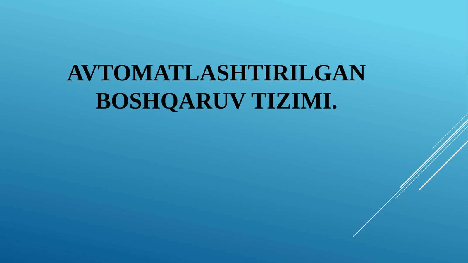 Avtomatlashtirilgan Boshqaruv tizimi