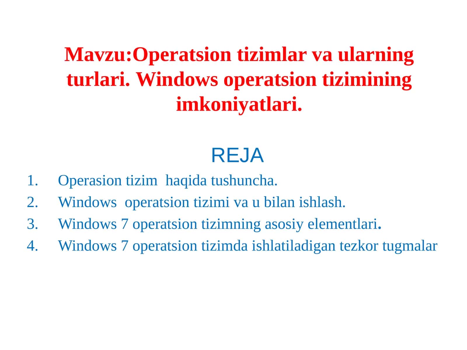 Operatsion tizimlar va ularning turlari.Windows operatsion tizimi ning imkoniyatlari