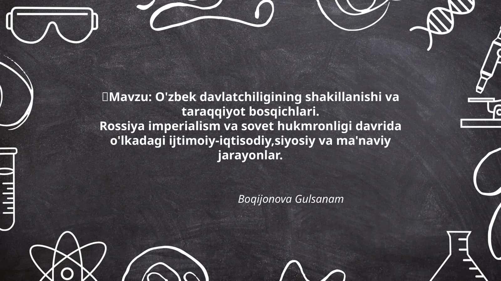 O'zbek davlatchiligining shakillanishi va taraqqiyot bosqichlari