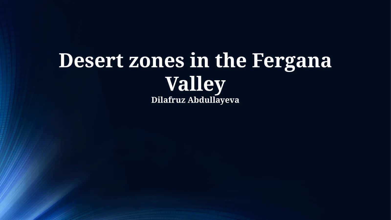 Desert zones in the Fergana Valley