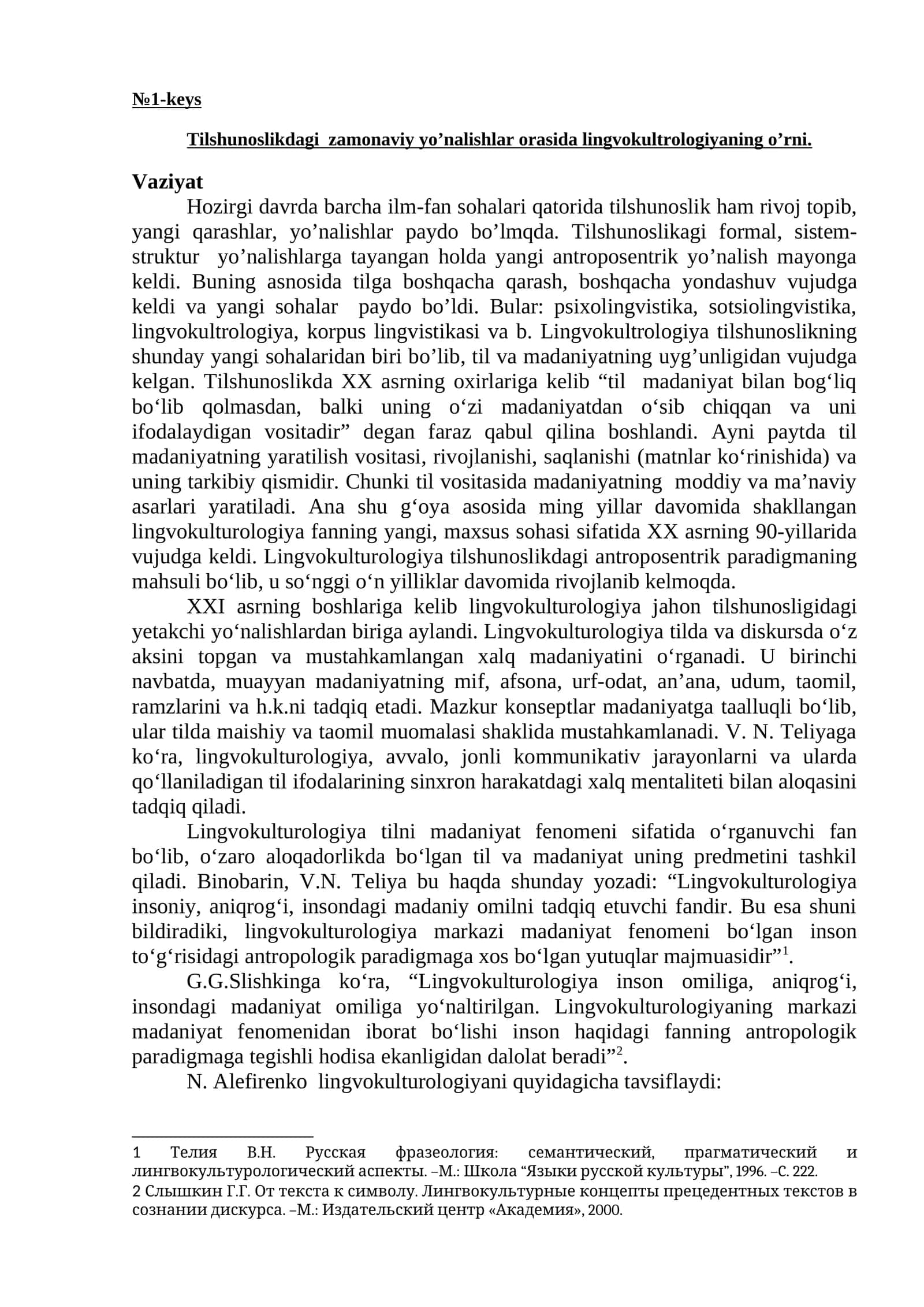 Tilshunoslikdagi zamonaviy yo’nalishlar orasida lingvokultrologiyaning o’rni.