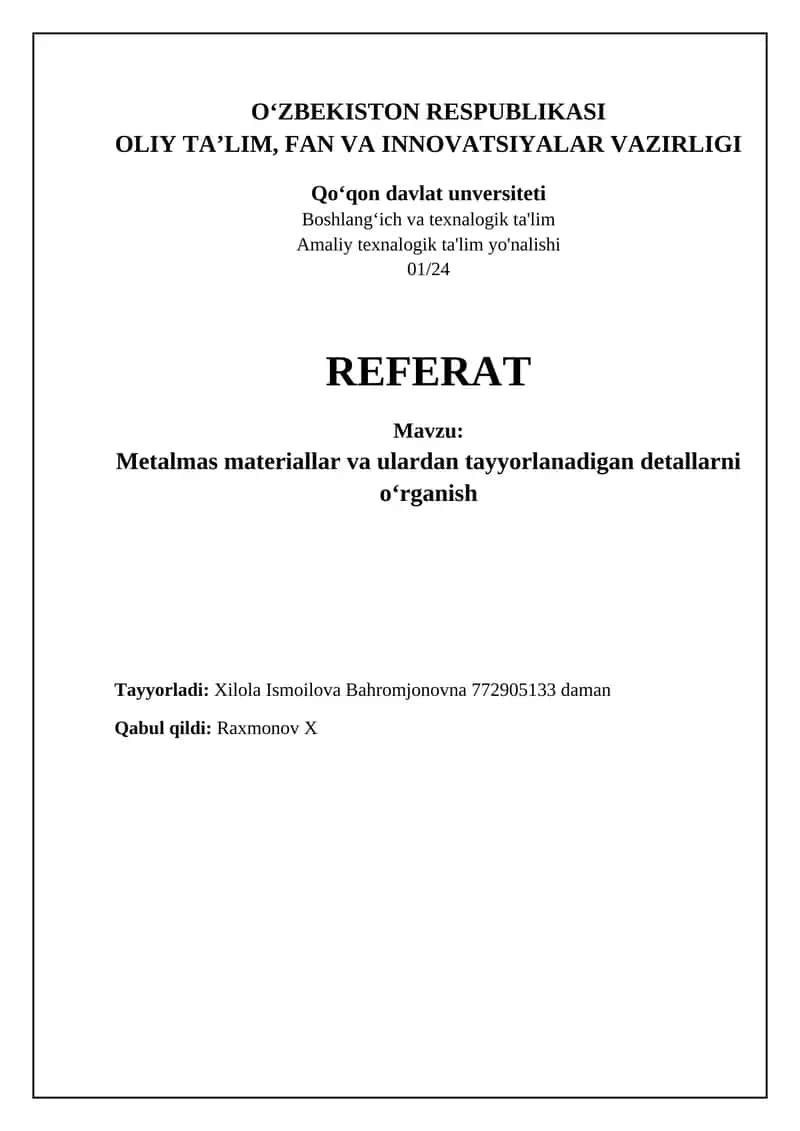 Metalmas materiallar va ulardan tayyorlanadigan detallarni oʻrganish