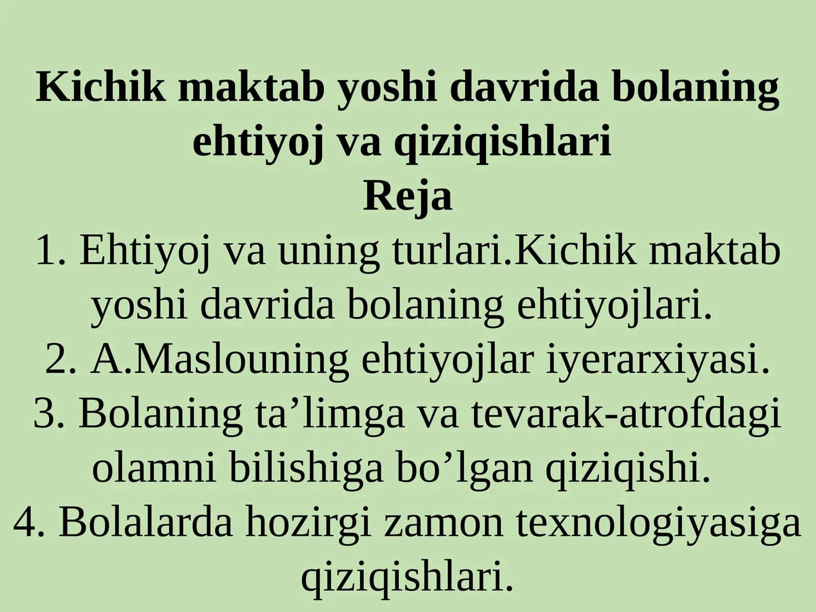 Kichik maktab yoshi davrida bolaning ehtiyoj va qiziqishlari