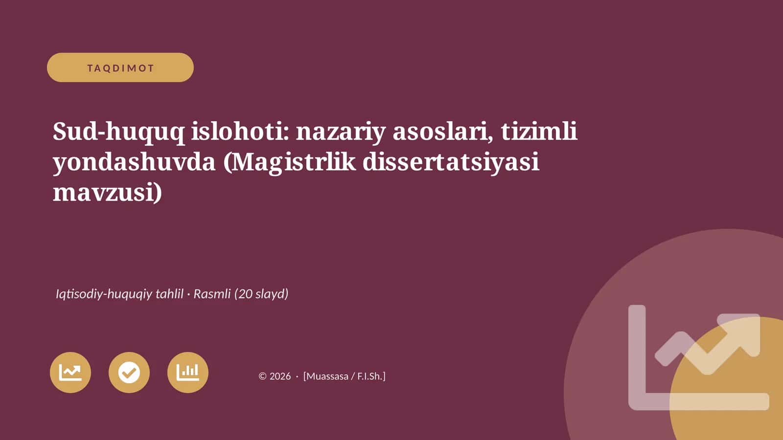 Sud-huquq islohoti: nazariy asoslari, tizimli yondashuvda (Magistrlik dissertatsiyasi mavzusi)