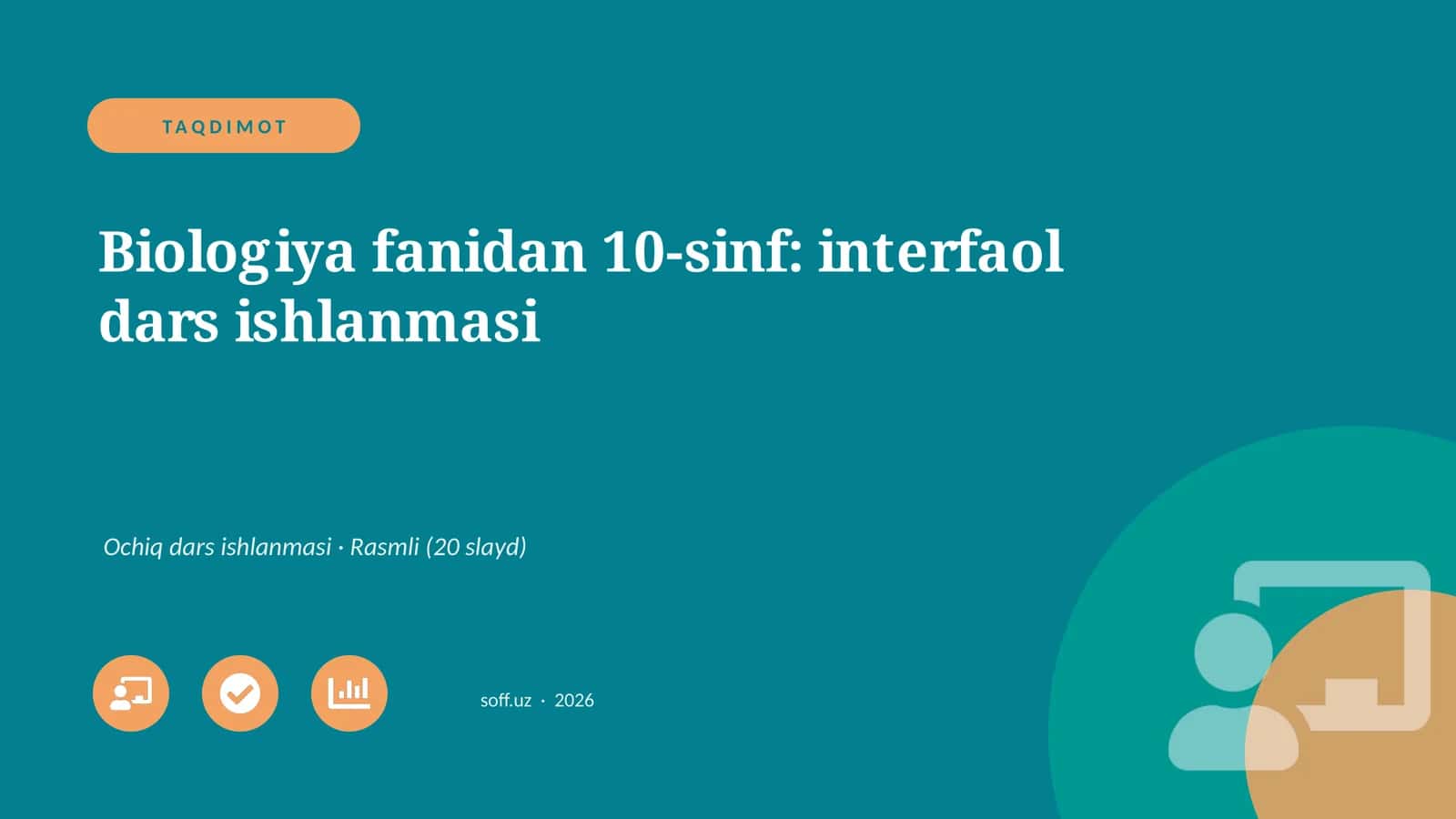 Biologiya fanidan 10-sinf: interfaol dars ishlanmasi