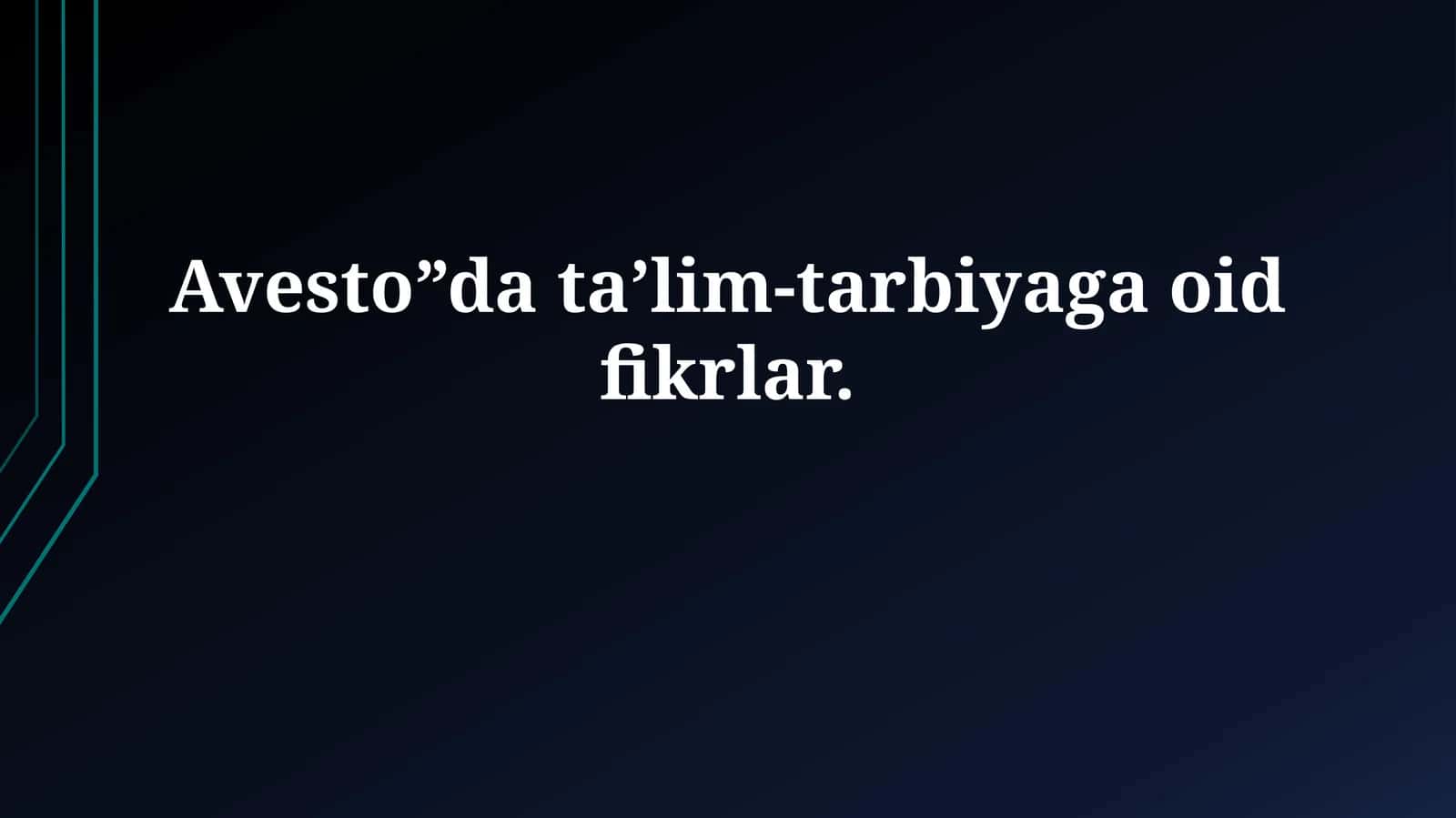 Avesto Davri Ta'lim va Tarbiya
