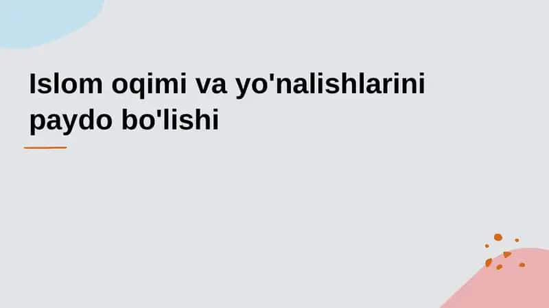 Islom oqimi va yo'nalishlarini paydo bo'lishi