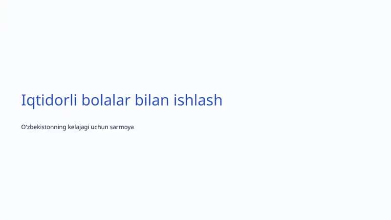 Iqtidorli bolalar bilan ishlash