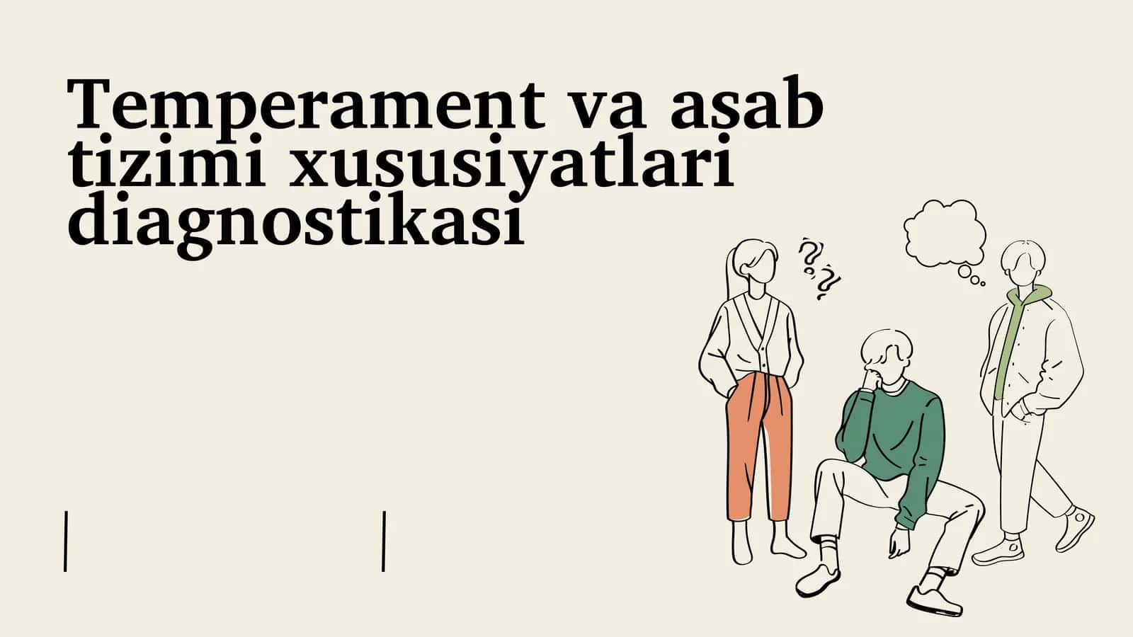 Temperament va asab xususiyatlari diagnostikasi