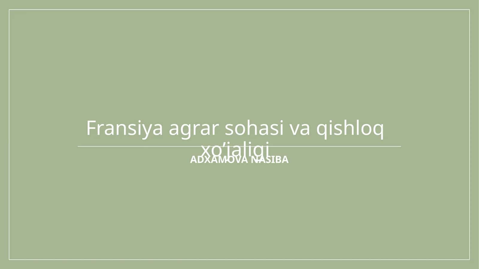 XO’JALIGI VA UNING IQTISODIYOTDAGI O’RNI