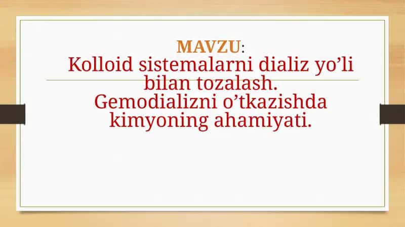 Kolloidersistemalar va gemodializ
