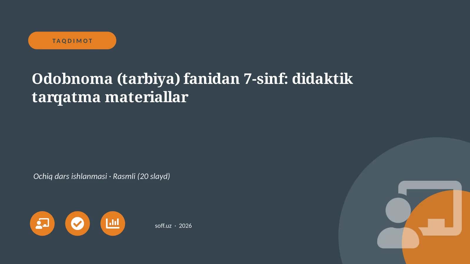 Odobnoma (tarbiya) fanidan 7-sinf: didaktik tarqatma materiallar