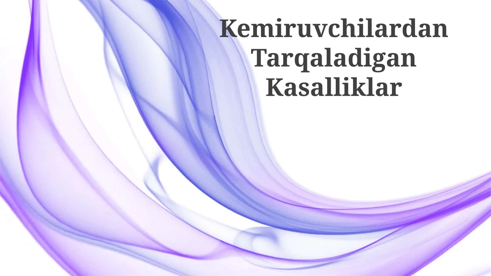Kemiruvchilardan Tarqaladigan Kasalliklar