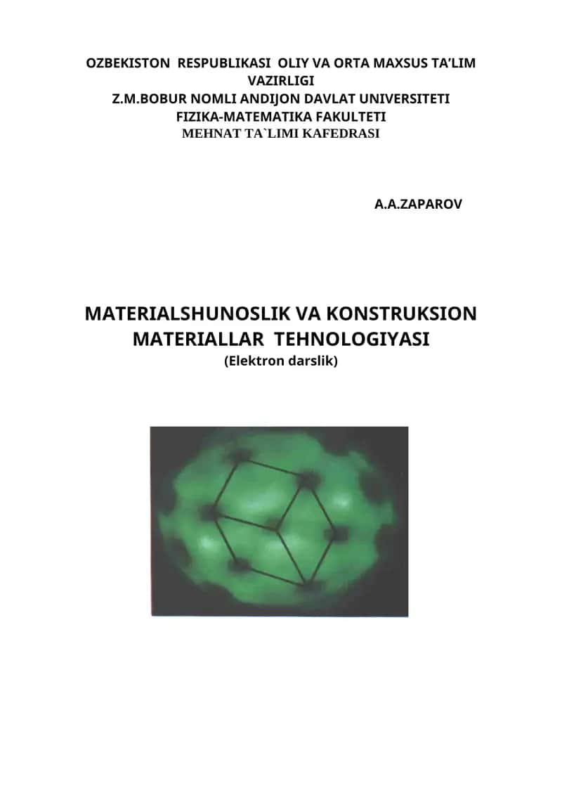 MATERIALSHUNOSLIK VA KONSTRUKSION MATERIALLAR TEHNOLOGIYASI (Elektron darslik)