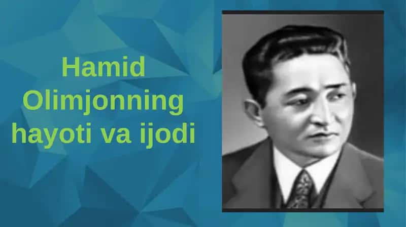 Hamid Olimjonning hayoti va ijodi