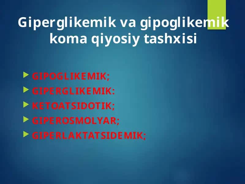 Giperglikemik va gipoglikemik koma qiyosiy tashxisi