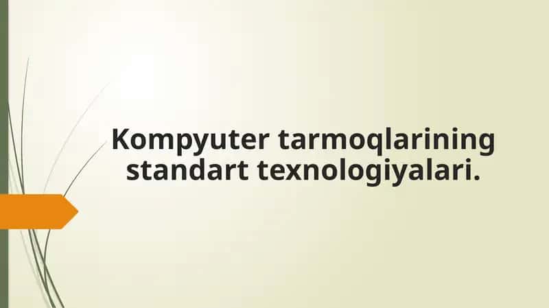 Kompyuter tarmoqlarining standart texnologiyalari