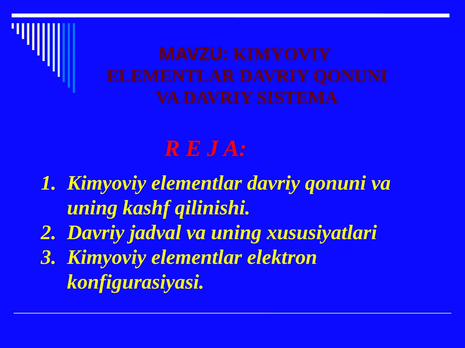 KIMYOVIY ELEMENTLAR DAVRIY QONUNI VA DAVRIY SISTEMA