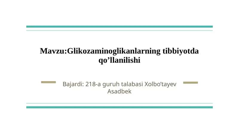Glikozaminoglikanlarning tibbiyotda qo’llanilishi