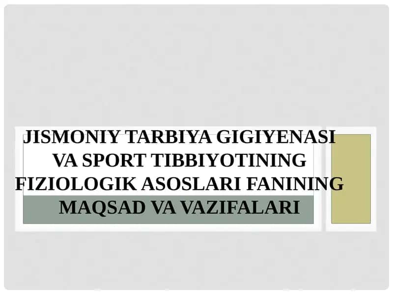 Jismoniy tarbiya, gigena va sport tibbiyoti