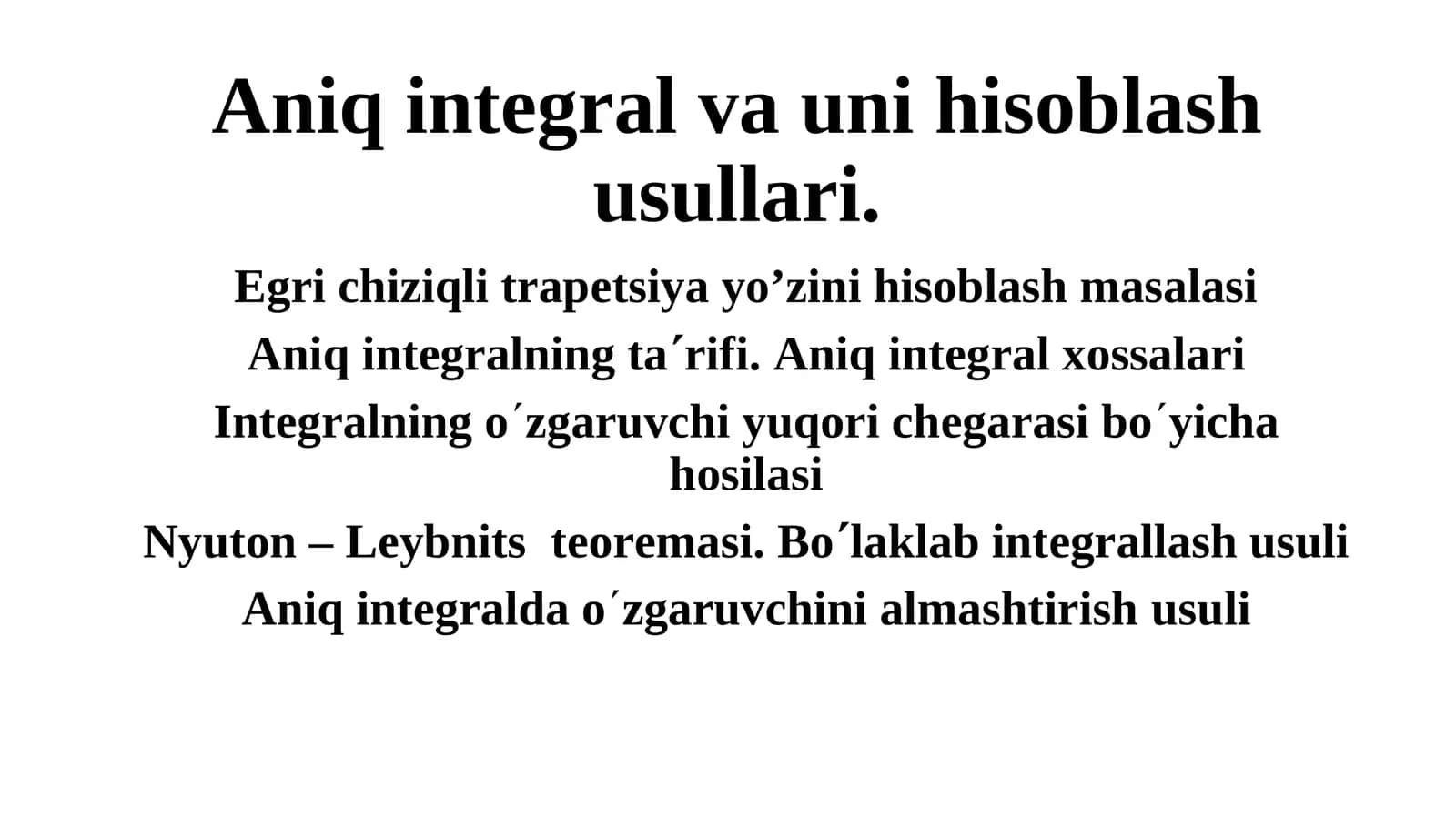 Aniqintegral va unihisoblash usullari
