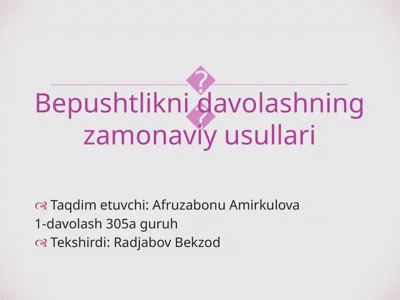 Bepushtlikni davolashning zamonaviy usullari