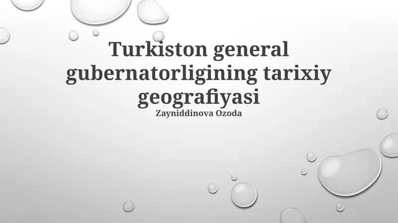 Turkiston general gubernatorligining tarixiy geografiyasi