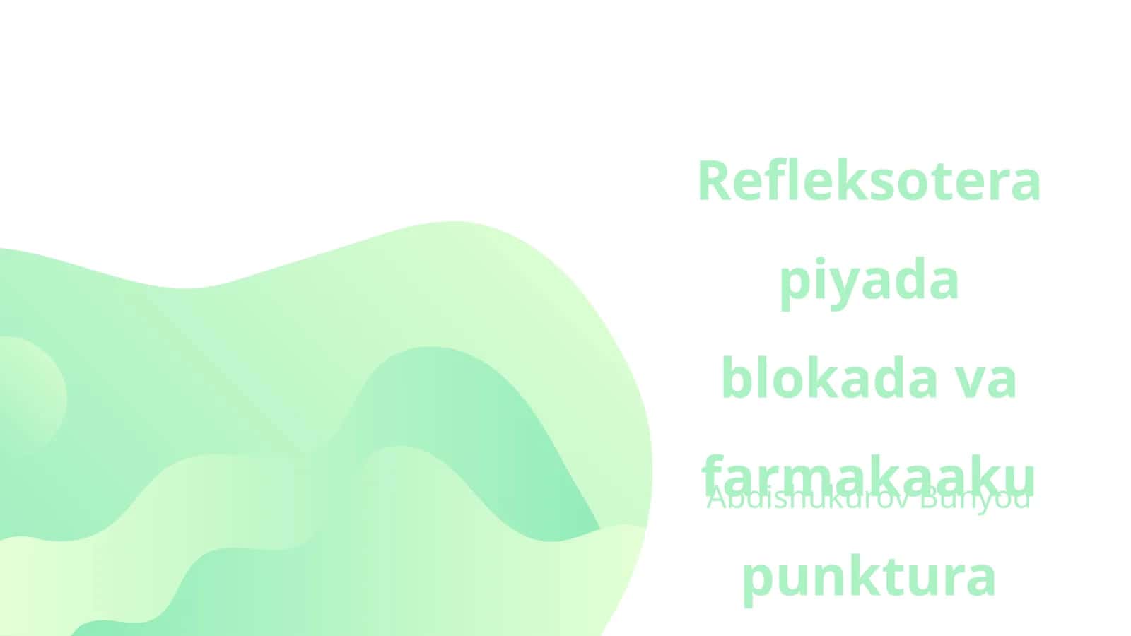 Refleksoterapiyada blokada va farmakaakupunktura