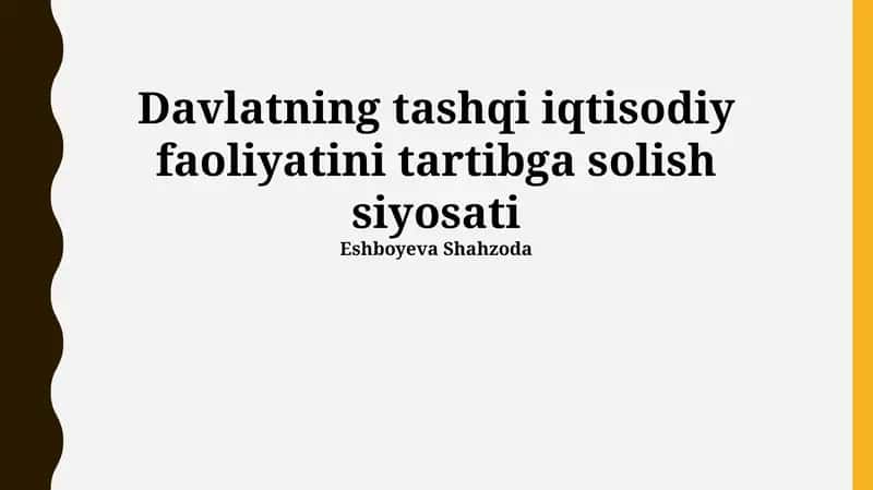 Davlatning tashqi iqtisodiy faoliyatini tartibga solish siyosati