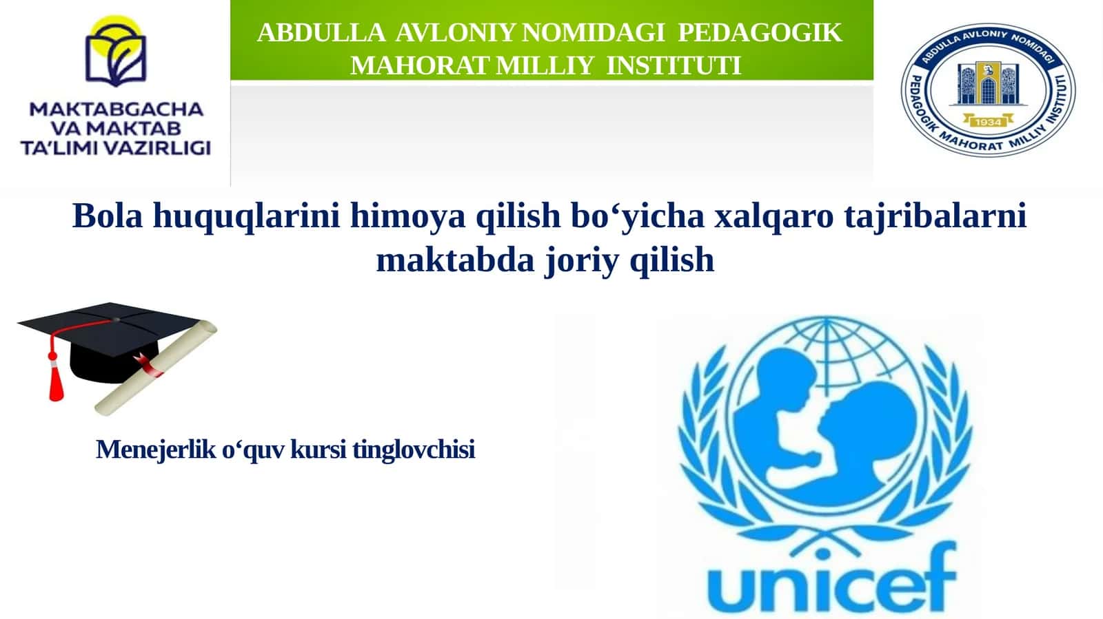 Bola huquqlarini himoya qilish bo‘yicha xalqaro tajribalarni maktabda joriy qilish